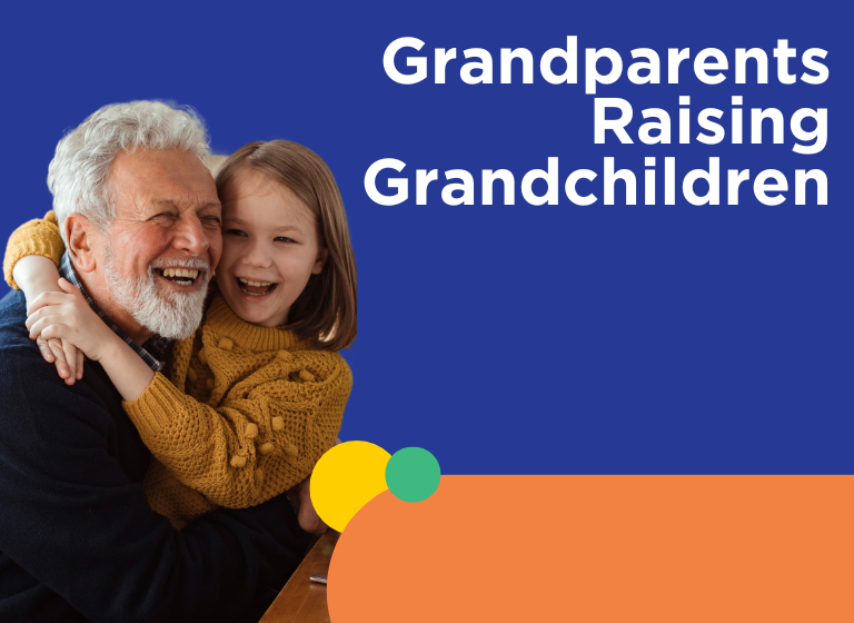 Support for grandparents raising their grandchildren